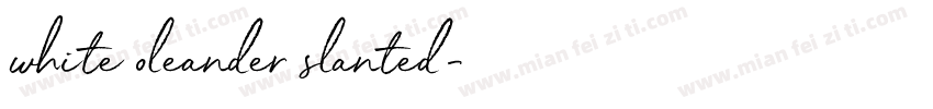 white oleander slanted字体转换